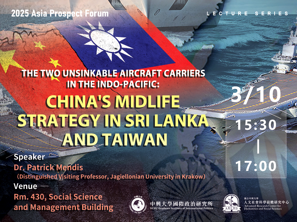 The Two Unsinkable Aircraft Carriers in the Indo-Pacific: China's MIDLIFE Strategy in Sri Lanka and Taiwan