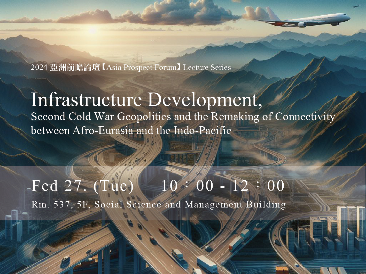 Infrastructure Development, Second Cold War Geopolitics and the Remaking of Connectivity between Afro-Eurasia and the Indo-Pacific